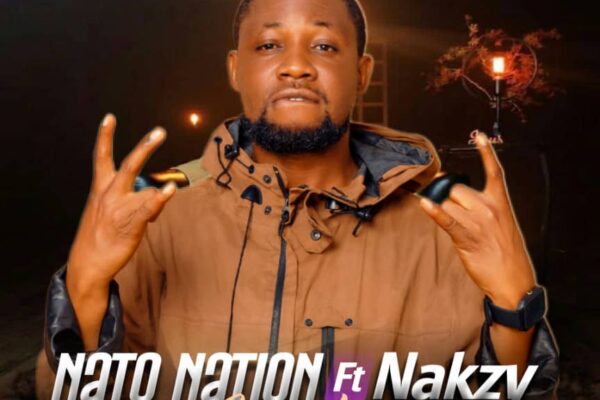 Nato Nation – Ije Love ft. Nakzy (Prod by. Flobeat)