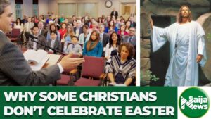 List Of Christian Groups That Do Not Observe Easter And The Reasons Behind Their Beliefs